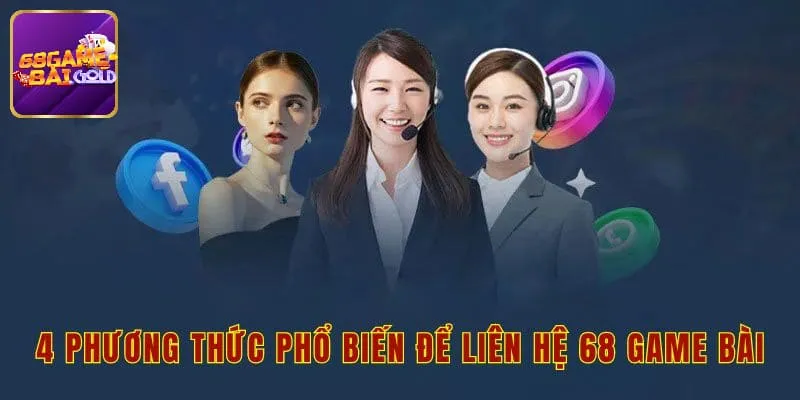 Cách liên hệ với 68 game bài mà người chơi cần biết